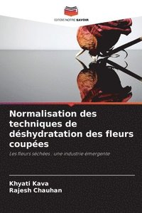 bokomslag Normalisation des techniques de déshydratation des fleurs coupées