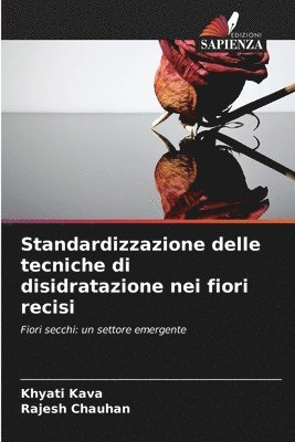 bokomslag Standardizzazione delle tecniche di disidratazione nei fiori recisi