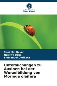 bokomslag Untersuchungen zu Auxinen bei der Wurzelbildung von Moringa oleifera