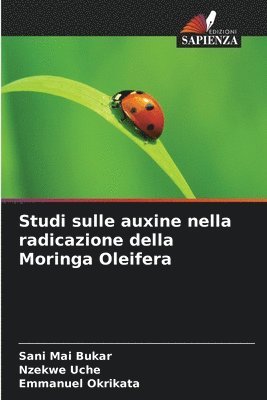 bokomslag Studi sulle auxine nella radicazione della Moringa Oleifera