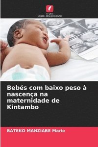 bokomslag Bebés com baixo peso à nascença na maternidade de Kintambo