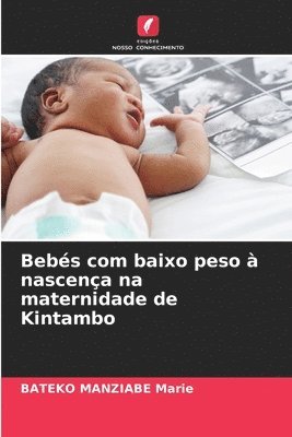 bokomslag Bebés com baixo peso à nascença na maternidade de Kintambo