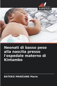 bokomslag Neonati di basso peso alla nascita presso l'ospedale materno di Kintambo