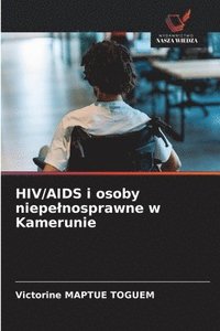 bokomslag HIV/AIDS i osoby niepelnosprawne w Kamerunie