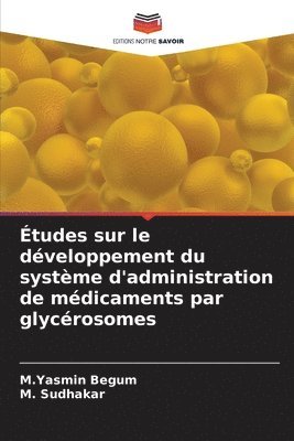 Études sur le développement du système d'administration de médicaments par glycérosomes