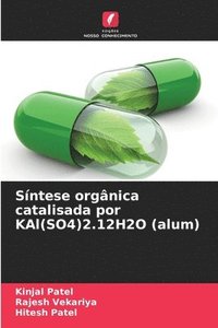 bokomslag Síntese orgânica catalisada por KAl(SO4)2.12H2O (alum)