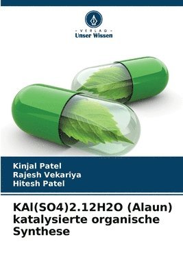 bokomslag KAl(SO4)2.12H2O (Alaun) katalysierte organische Synthese