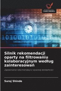 bokomslag Silnik rekomendacji oparty na filtrowaniu kolaboracyjnym wed¿ug zainteresowa¿