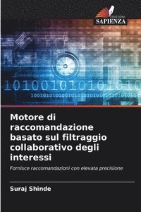 bokomslag Motore di raccomandazione basato sul filtraggio collaborativo degli interessi
