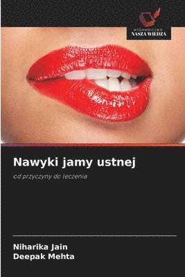 Niharika Jain, Deepak Mehta - Nawyki jamy ustnej, Häftad