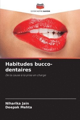 Niharika Jain, Deepak Mehta - Habitudes bucco-dentaires, Häftad