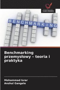 bokomslag Benchmarking przemys¿owy - teoria i praktyka