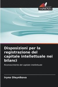 bokomslag Disposizioni per la registrazione del capitale intellettuale nei bilanci