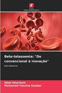 bokomslag Beta-talassemia: "Do convencional à inovação"
