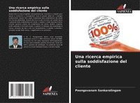 bokomslag Una ricerca empirica sulla soddisfazione del cliente