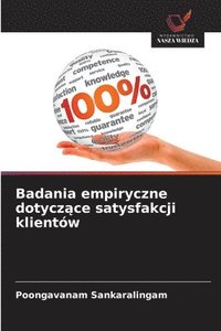bokomslag Badania empiryczne dotycz?ce satysfakcji klientów