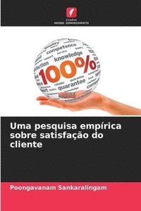 bokomslag Uma pesquisa empírica sobre satisfação do cliente