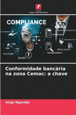 bokomslag Conformidade bancária na zona Cemac: a chave