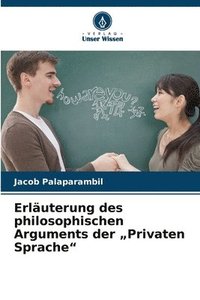 bokomslag Erläuterung des philosophischen Arguments der "Privaten Sprache"