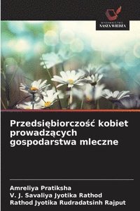 bokomslag Przedsi¿biorczo¿¿ kobiet prowadz¿cych gospodarstwa mleczne