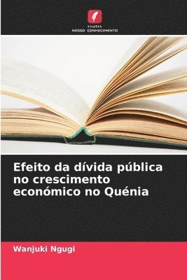 bokomslag Efeito da dívida pública no crescimento económico no Quénia
