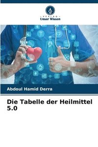 bokomslag Die Tabelle der Heilmittel 5.0