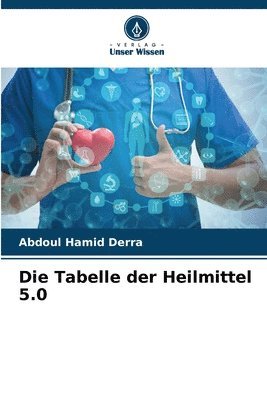Abdoul Hamid Derra - Die Tabelle der Heilmittel 5.0, Häftad
