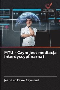 bokomslag MTU - Czym jest mediacja interdyscyplinarna?