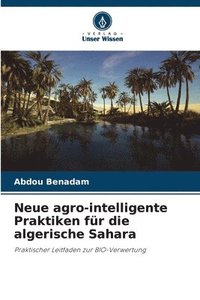 bokomslag Neue agro-intelligente Praktiken für die algerische Sahara