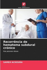 bokomslag Recorrência de hematoma subdural crónico