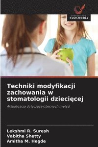 bokomslag Techniki modyfikacji zachowania w stomatologii dzieci¿cej