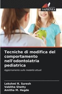bokomslag Tecniche di modifica del comportamento nell'odontoiatria pediatrica