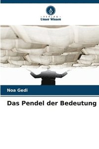 bokomslag Das Pendel der Bedeutung
