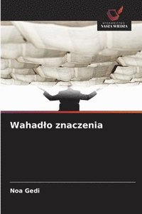 bokomslag Wahad¿o znaczenia