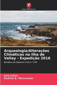 bokomslag Arqueologia/Alterações Climáticas na Ilha de Vallay - Expedição 2016