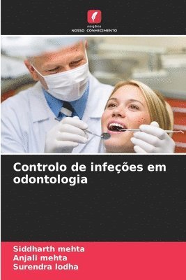 Siddharth Mehta, Anjali Mehta, Surendra Lodha - Controlo de infeções em odontologia, Häftad