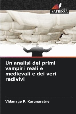 Vidanage P Karunaratne, Vidanage P. Karunaratne - Un'analisi dei primi vampiri reali e medievali e dei veri redivivi, Häftad