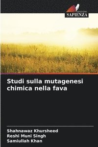 bokomslag Studi sulla mutagenesi chimica nella fava