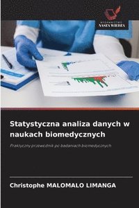 bokomslag Statystyczna analiza danych w naukach biomedycznych