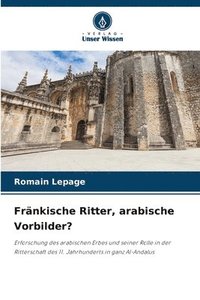 bokomslag Fränkische Ritter, arabische Vorbilder?