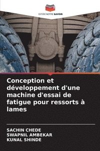 bokomslag Conception et développement d'une machine d'essai de fatigue pour ressorts à lames