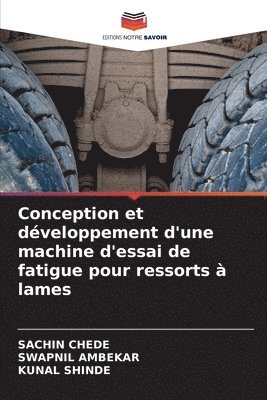 bokomslag Conception et développement d'une machine d'essai de fatigue pour ressorts à lames