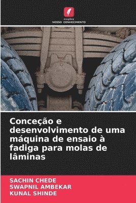bokomslag Conceção e desenvolvimento de uma máquina de ensaio à fadiga para molas de lâminas