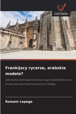bokomslag Frankijscy rycerze, arabskie modele?