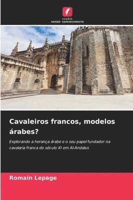 Romain Lepage - Cavaleiros francos, modelos árabes?, Häftad