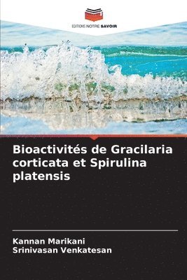 bokomslag Bioactivités de Gracilaria corticata et Spirulina platensis