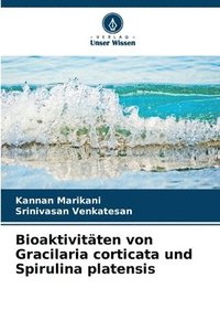 bokomslag Bioaktivitäten von Gracilaria corticata und Spirulina platensis