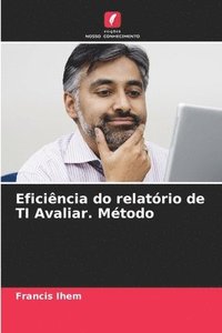 bokomslag Eficiência do relatório de TI Avaliar. Método