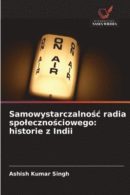 bokomslag Samowystarczalno?c radia spoleczno?ciowego: historie z Indii