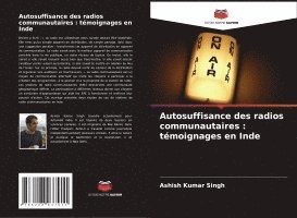 bokomslag Autosuffisance des radios communautaires: témoignages en Inde